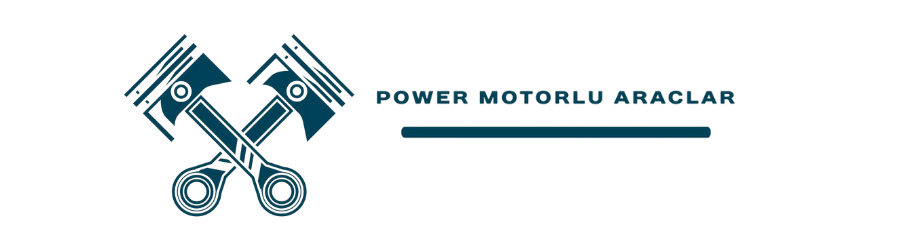 Power Motorlu Araçlar